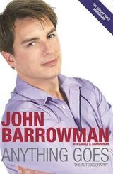 Anything Goes: The Autobiography door John Barrowman met Carole E Barrowman