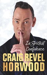 In Strictest Confidence van Craig Revel Horwood